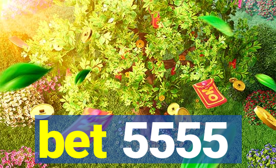 bet 5555